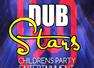 DUBstars Children&quot;s Party Entertainment Specialist Stockport